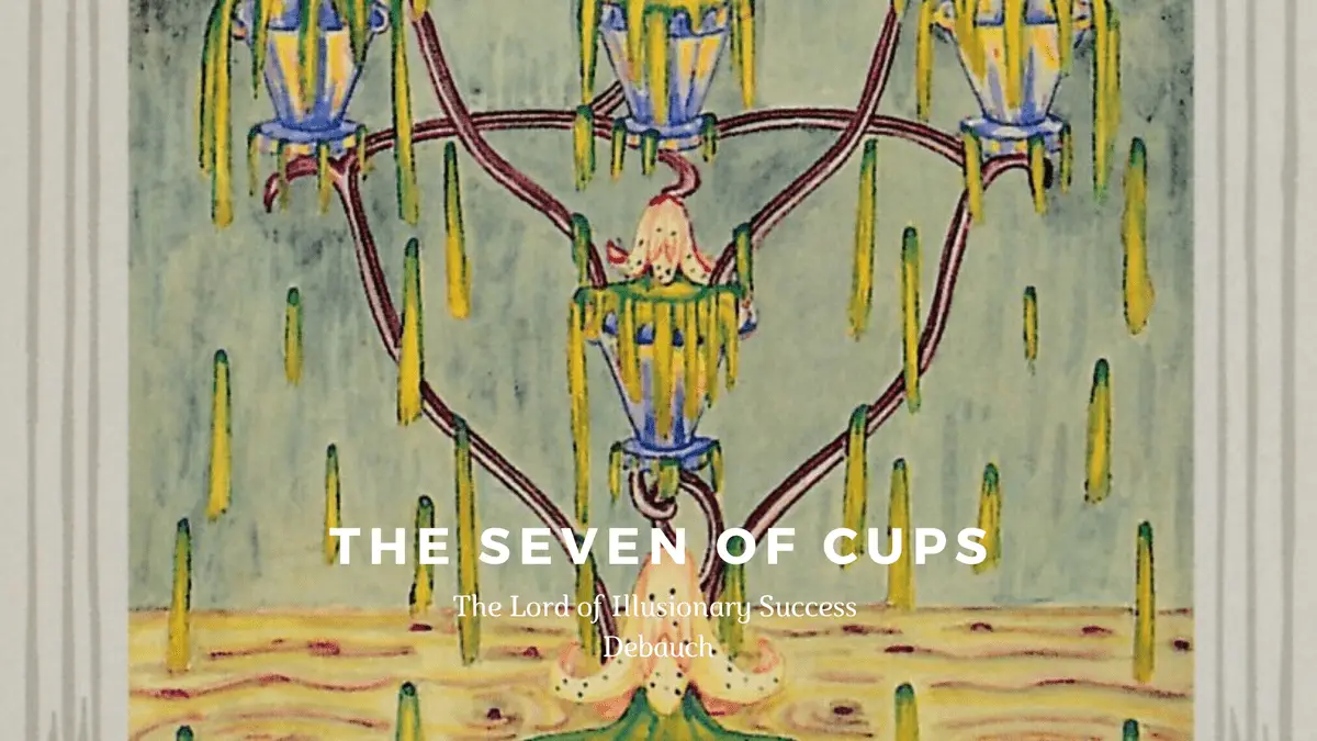 7 of Cups-Debauch-托特塔羅牌