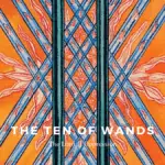 The Ten of Wands